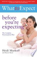 What to Expect: Before You're Expecting