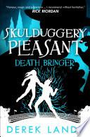 Death Bringer (Skulduggery Pleasant, Book 6)
