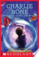 Charlie Bone and the Time Twister (Children of the Red King #2) image