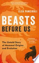 Beasts Before Us