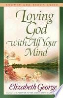 Loving God with All Your Mind Growth and Study Guide image