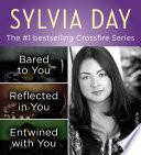The Crossfire Series Books 1-3 by Sylvia Day image