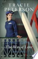 The Way of Love (Willamette Brides Book #2)