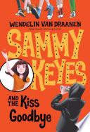 Sammy Keyes and the Kiss Goodbye
