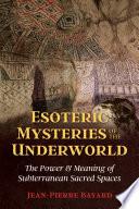 Esoteric Mysteries of the Underworld