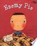 Enemy Pie (Reading Rainbow Book, Children S Book about Kindness, Kids Books about Learning)