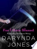For I Have Sinned (A Charley Davidson Story)