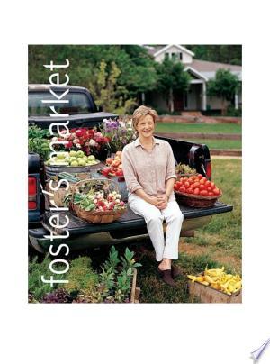 The Foster's Market Cookbook