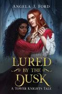Lured by the Dusk: A Gothic Romance