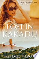 Lost In Kakadu