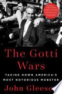 The Gotti Wars