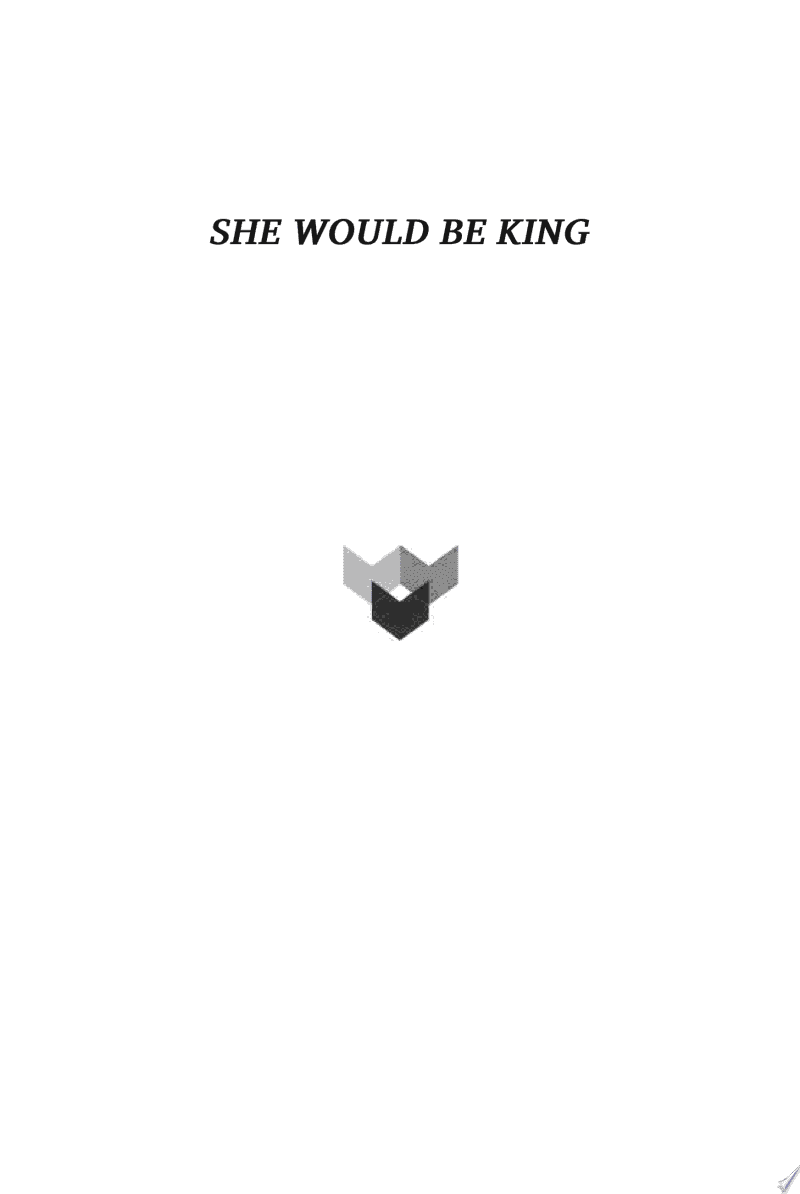 She Would Be King