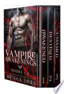 The Vampire Awakenings Series Bundle (Books 1-3)