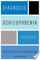 Diagnosis: Schizophrenia