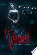 Vowed (Book #7 in the Vampire Journals)