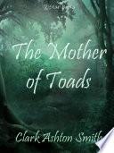 The Mother of Toads