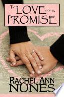 To Love and to Promise