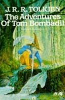 The Adventures of Tom Bombadil and Other Verses from The Red Book