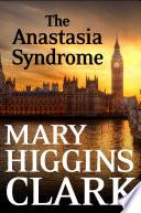 The Anastasia Syndrome