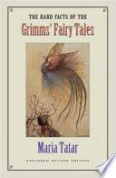The Hard Facts of the Grimms' Fairy Tales image
