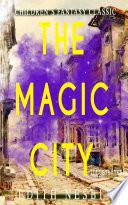 The Magic City (Illustrated)