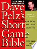 Dave Pelz's Short Game Bible image