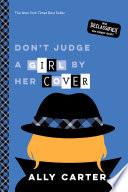 Don't Judge a Girl by Her Cover (Gallagher Girls, Book 3)