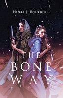 The Bone Way
