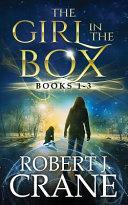 The Girl in the Box Series, Books 1-3