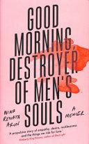 Good Morning, Destroyer of Men's Souls