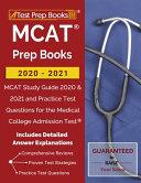 MCAT Prep Books 2020-2021: MCAT Study Guide 2020 & 2021 and Practice Test Questions for the Medical College Admission Test [Includes Detailed Ans