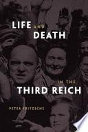 Life and Death in the Third Reich