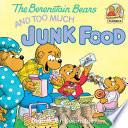 The Berenstain Bears and Too Much Junk Food