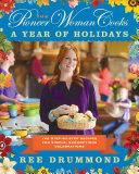 The Pioneer Woman Cooks: A Year of Holidays image