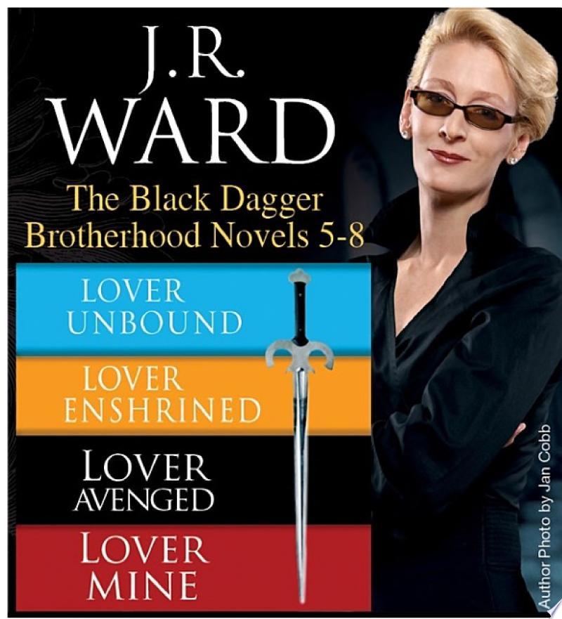 J.R. Ward The Black Dagger Brotherhood Novels 5-8