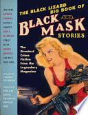 The Black Lizard Big Book of Black Mask Stories