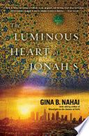 The Luminous Heart of Jonah S.