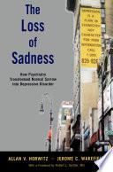 The Loss of Sadness