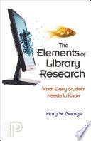 The Elements of Library Research