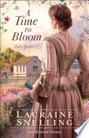 A Time to Bloom (Leah's Garden Book #2)