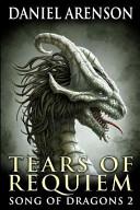 Tears of Requiem: Song of Dragons