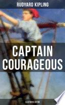 CAPTAIN COURAGEOUS (Illustrated Edition)