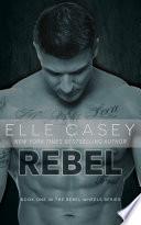 Rebel Wheels: Book 1 (Rebel)