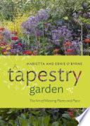 A Tapestry Garden