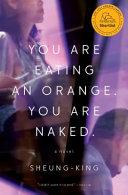 You Are Eating an Orange. You Are Naked