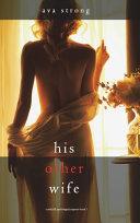 His Other Wife (A Stella Fall Psychological Suspense Thriller-Book One) image