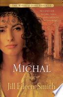 Michal (The Wives of King David Book #1)
