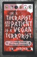 I'm a Therapist, and My Patient is a Vegan Terrorist image