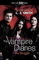 The Vampire Diaries: The Struggle