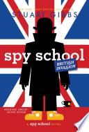 Spy School British Invasion